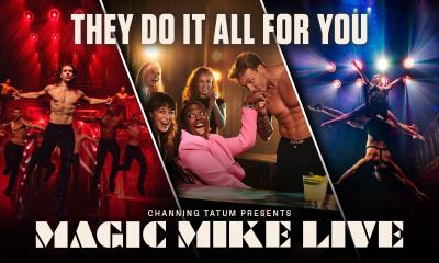 Magic Mike Live! Tickets